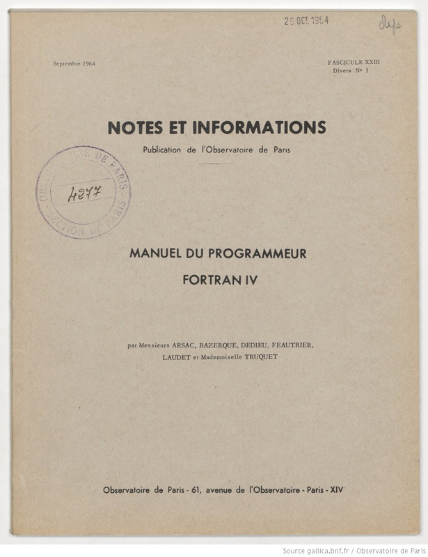 (1964) Notes et informations... Manuel du programmeur Fortran IV / MM. Arsac, Bazerque, Dedieu, Feautrier...