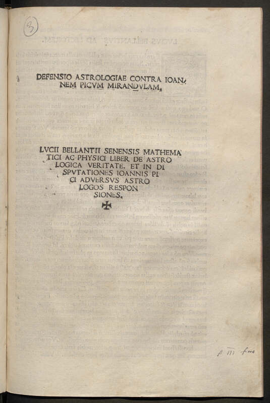 Defensio astrologiae contra Joannem Picum Mirandulam. Lucii Bellantii Senensis mathematici ac physici liber de astrologica veritate. Et in disputationes Joannis Pici adversus astrologos responsiones