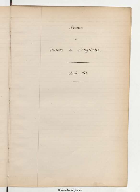 Registre de copies des procès-verbaux avec annexes du Bureau des longitudes (1868-1874)