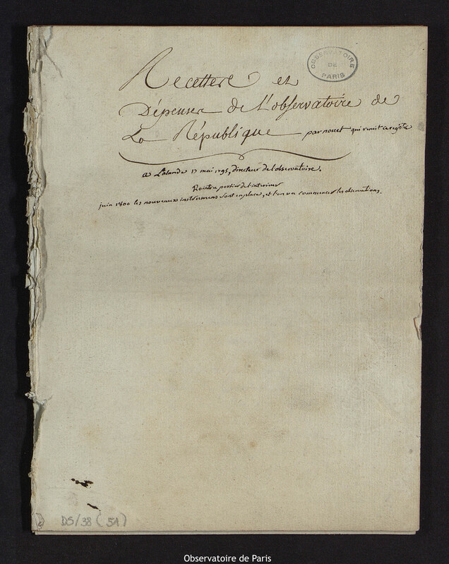 Recettes et dépenses de l'Observatoire de la République par Nouet qui remit ce registre à Lalande, 17 mai 1795, directeur de l'Observatoire.