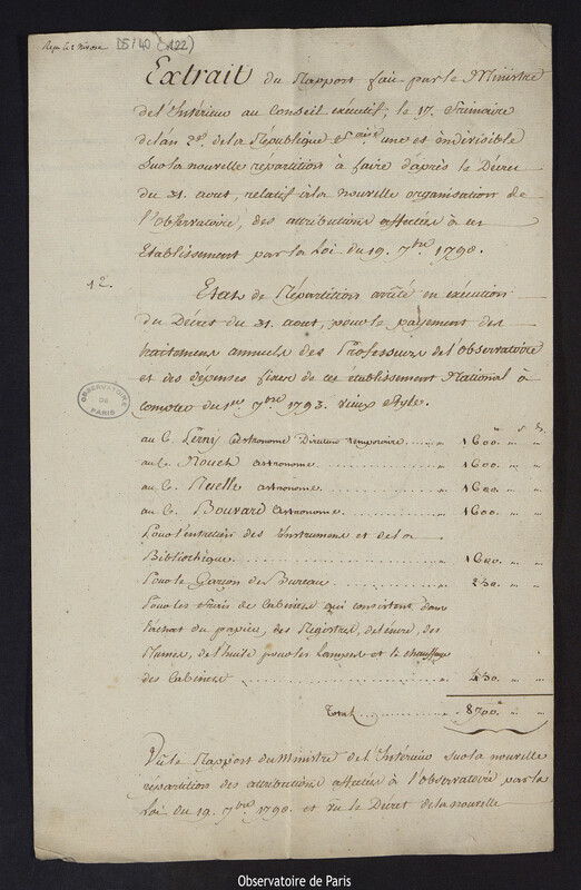 Jules-François PARE. Extrait du rapport fait par le Ministre de l'Intérieur au Conseil exécutif le 17 frimaire de l'an 2e de la République française une et indivisible, sur la nouvelle répartition à faire d'après le décret du 31 août, relatif à la nouvelle organisation de l'Observatoire, des attributions affectées à l'Etablissement par la loi du 19 septembre 1790