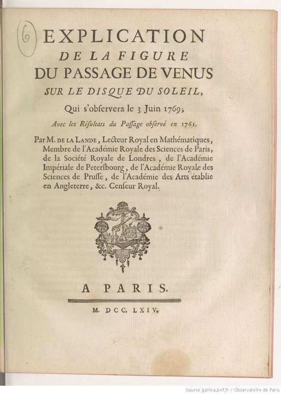 Explication de la figure du passage de Vénus sur le disque du Soleil, qui s'observera le 3 juin 1769, avec les résultats du passage observé en 1761