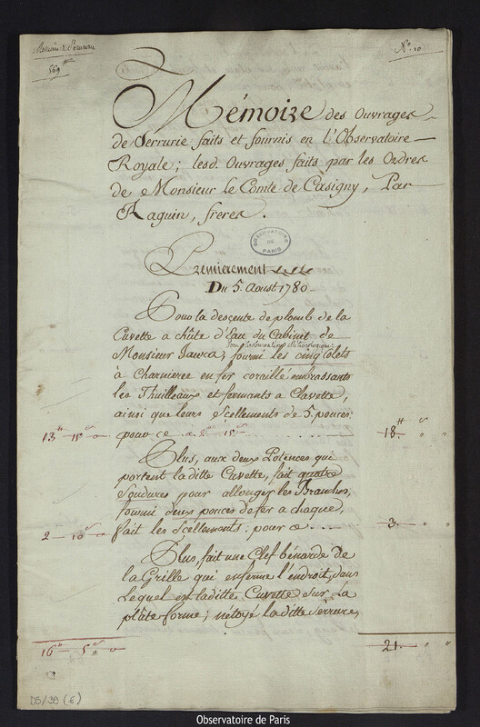 Mémoire des ouvrages de serrurerie faits et fournis en l'Observatoire Royale : les dits ouvrages faits par les ordres de Monsieur le Comte de Cassini, par Raguin, frères