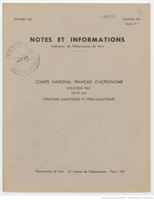 (1963) Notes et informations… Structures galactiques et extra-galactiques / Comité national français d'astronomie, Colloque 1962 (25-30 mai)