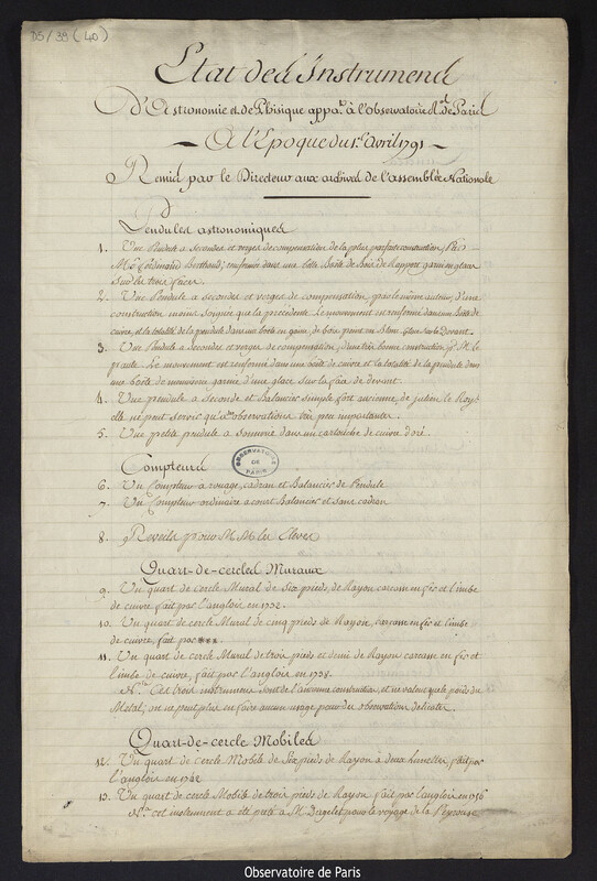 CASSINI IV. Etat des instruments d'astronomie et de physique appartenant à l'Observatoire Royal de Paris à l'époque du 1er avril 1791 - Remis par le Directeur aux archives de l'Assemblée Nationale