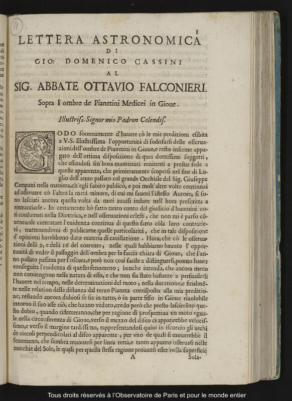 Lettera astronomica di Gio Domenico Cassini al sig. abbate Ottavio Falconieri. Sopra l'ombre de pianetini medicei in Giove.