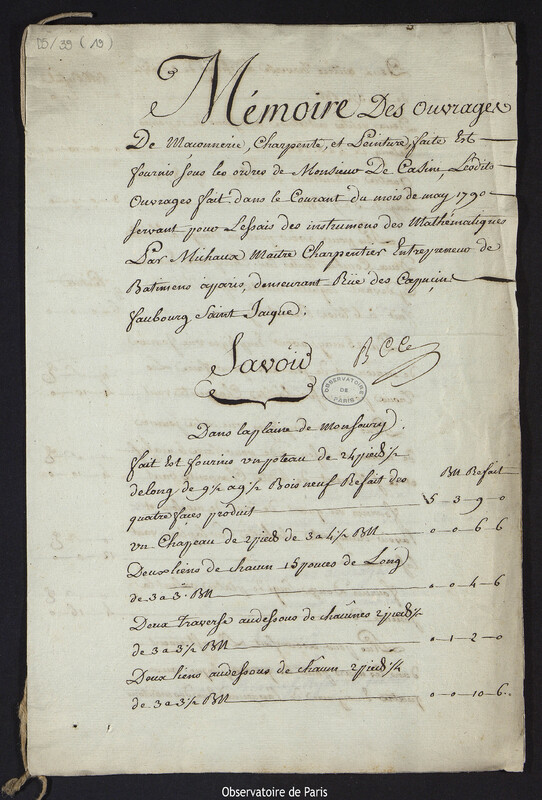 Mémoire des ouvrages de maçonnerie, charpente et peinture, faits et fournis sous les ordres de Monsieur De Cassini, lesdits ouvrages faits dans le courant du mois de mai 1790 servant pour les frais des instruments de mathématiques par Michaux maitre charpentier entrepreneur de bâtiments à Paris, demeurant rue des capucines faubourg saint jacques