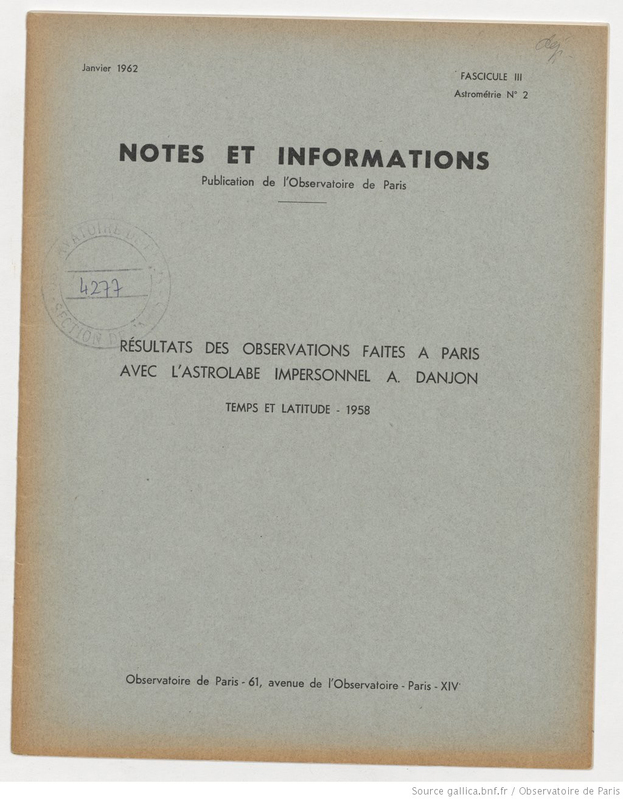 (1962) Notes et informations... Résultats des observations faites à Paris avec l'astrolabe impersonnel A. Danjon, temps et latitude, 1958