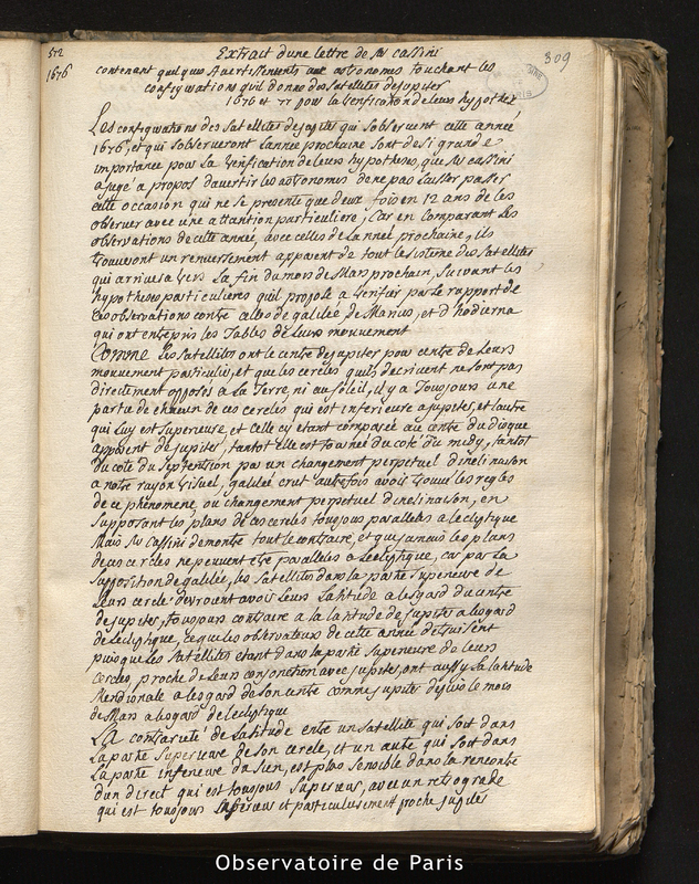 Extrait d'une lettre de M. Cassini contenant quelques avertissements aux astronomes touchant les configurations qu'il donne des satellites de Jupiter 1676 et 77 pour la vérification de leurs hypothèses