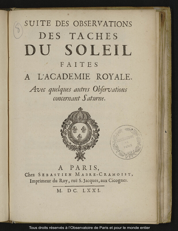 Suite des observations des taches du Soleil faites à l'Academie Royale avec quelques autres observations concernant Saturne