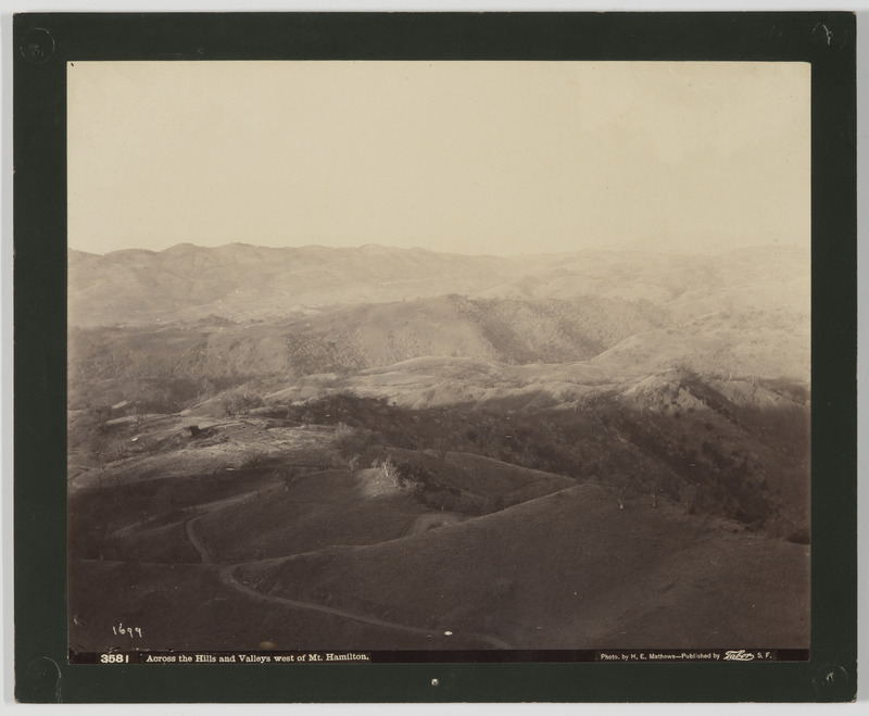 Across the Hills and Valleys west of Mt. Hamilton [Lick Observatory] (titre original)