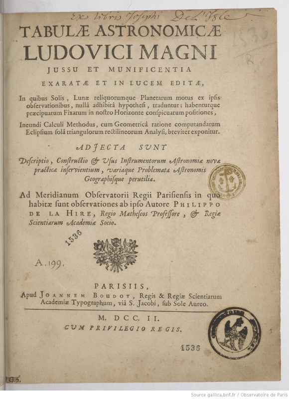 Tabulae astronomicae Ludovici Magni jussu et munificentia exaratae [...] Adjecta sunt descriptio, constructio & usus instrumentorum […]