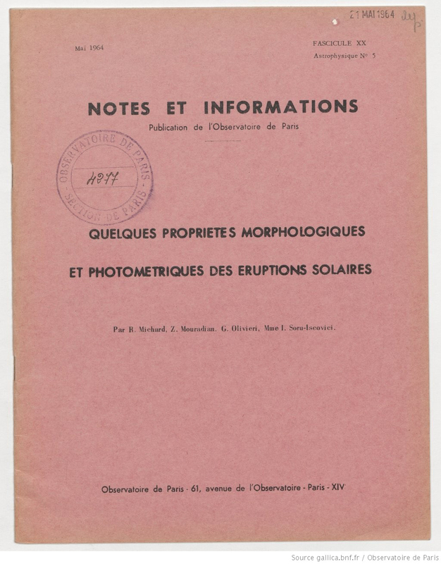 (1964) Notes et informations... Quelques propriétés morphologiques et photométriques des éruptions solaires / R. Michard, Z. Mouradian, G. Olivieri, Mme I. Soru-Iscovici