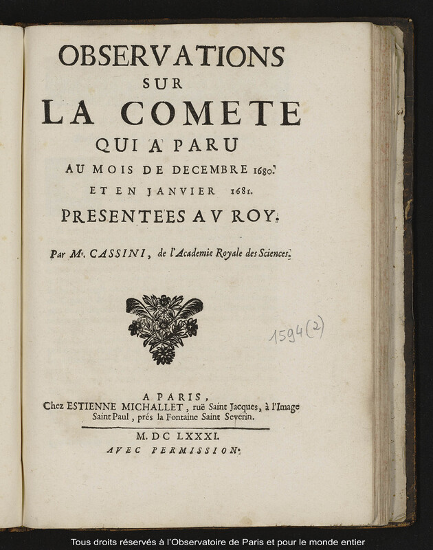 Observations sur la comète qui a paru au mois de décembre 1680 et en janvier 1681. Présentées au roy par M. Cassini